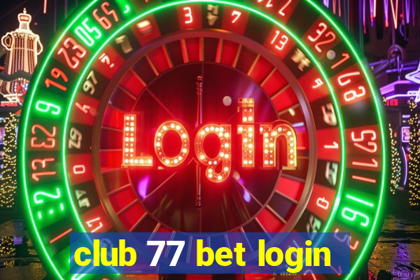 club 77 bet login